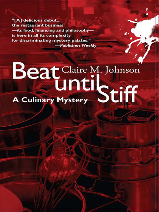 Title details for Beat Until Stiff by Claire M Johnson - Available